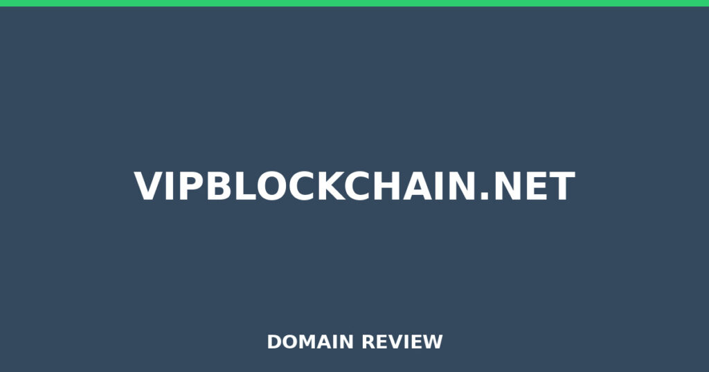 VIPBLOCKCHAIN.NET review 2026 - Domain review placeholder image for vipblockchain.net