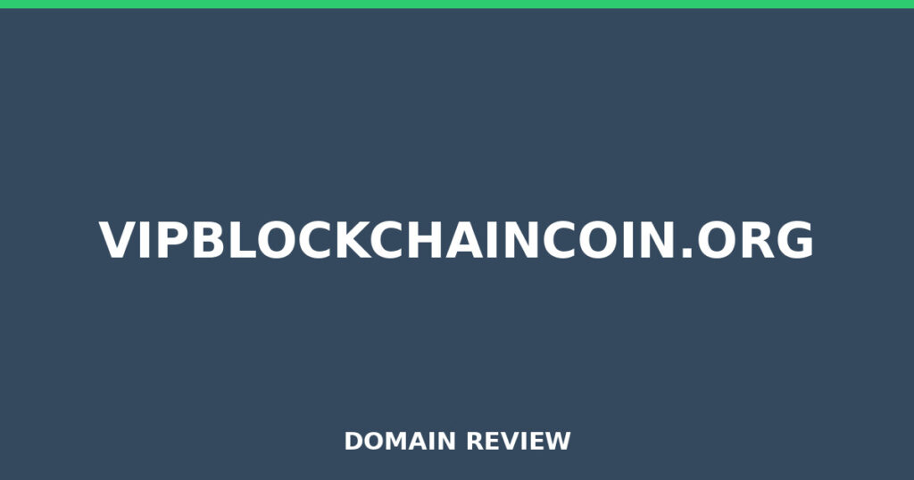 VIPBLOCKCHAINCOIN.ORG review 2026 - Domain review placeholder image for vipblockchaincoin.org