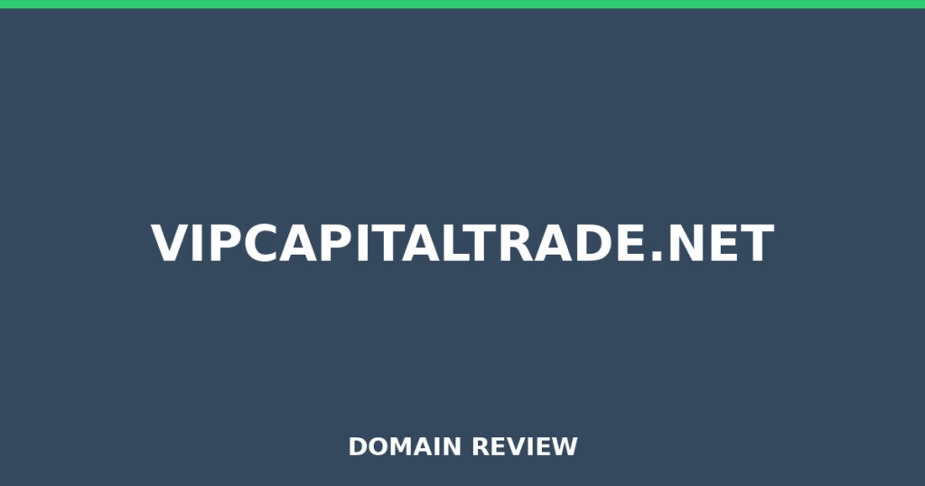 VIPCAPITALTRADE.NET review 2026 - Domain review placeholder image for vipcapitaltrade.net