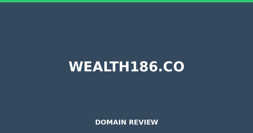 WEALTH186.CO review 2026 - Domain review placeholder image for wealth186.co