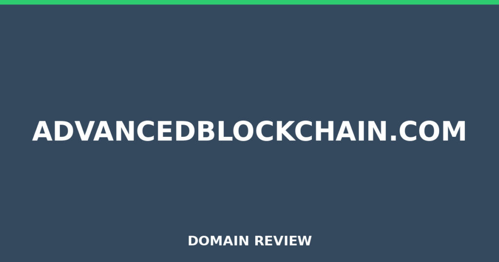 ADVANCEDBLOCKCHAIN.COM review 2026 - Domain review placeholder image for advancedblockchain.com