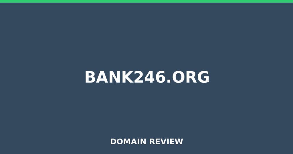 BANK246.ORG review 2026 - Domain review placeholder image for bank246.org