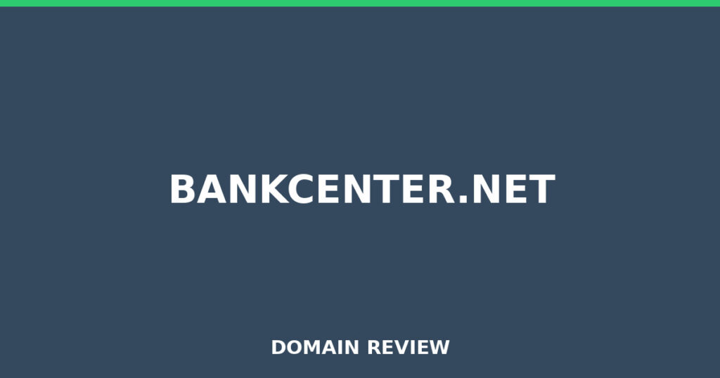 BANKCENTER.NET review 2026 - Domain review placeholder image for bankcenter.net