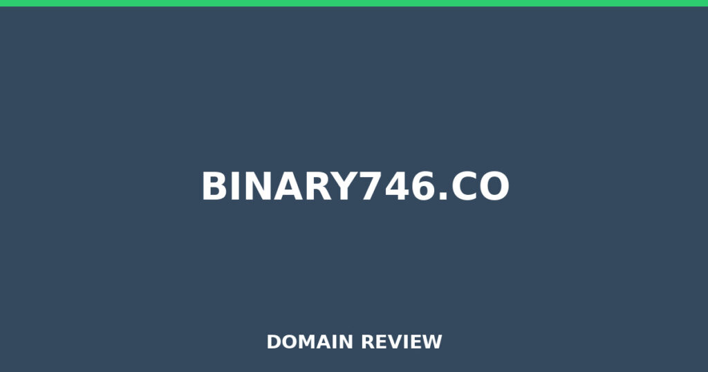 BINARY746.CO review 2026 - Domain review placeholder image for binary746.co