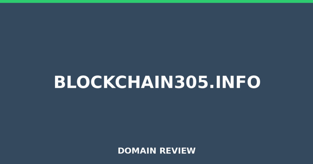 BLOCKCHAIN305.INFO review 2026 - Domain review placeholder image for blockchain305.info
