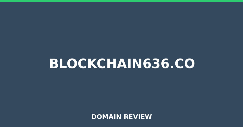 BLOCKCHAIN636.CO review 2026 - Domain review placeholder image for blockchain636.co
