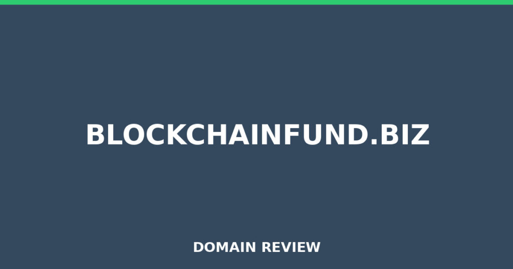 BLOCKCHAINFUND.BIZ review 2026 - Domain review placeholder image for blockchainfund.biz