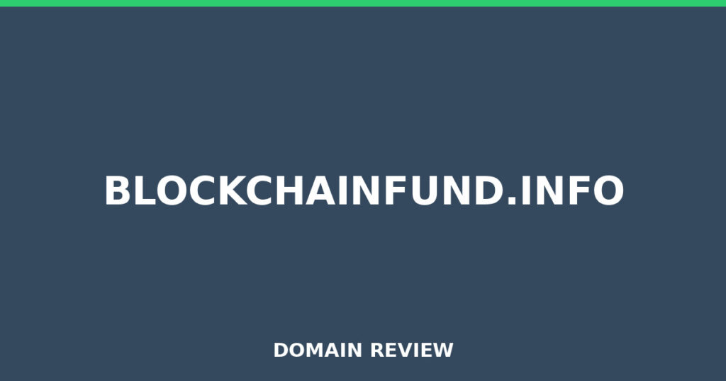 BLOCKCHAINFUND.INFO review 2026 - Domain review placeholder image for blockchainfund.info