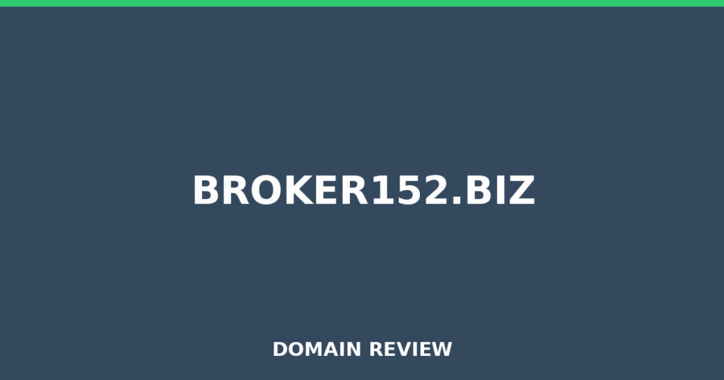 BROKER152.BIZ review 2026 - Domain review placeholder image for broker152.biz