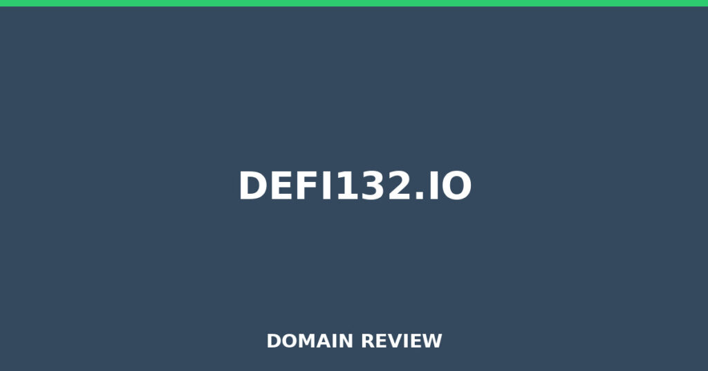 DEFI132.IO review 2026 - Domain review placeholder image for defi132.io