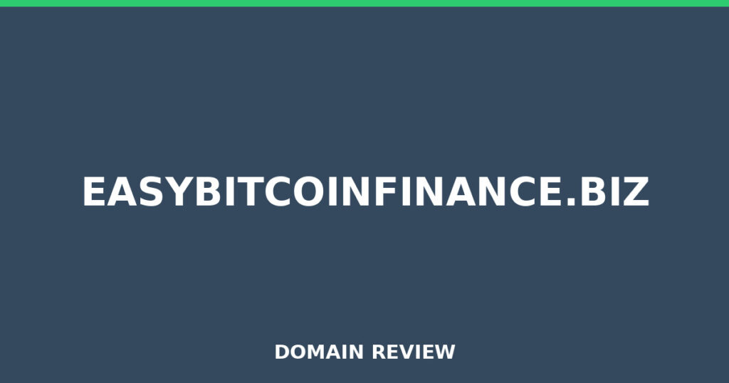 EASYBITCOINFINANCE.BIZ review 2026 - Domain review placeholder image for easybitcoinfinance.biz