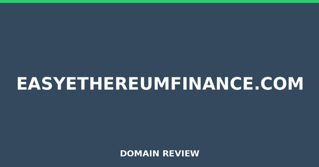 EASYETHEREUMFINANCE.COM review 2026 - Domain review placeholder image for easyethereumfinance.com