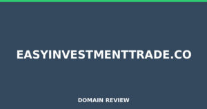 easyinvestmenttrade.co Review 2026 – Detailed Analysis