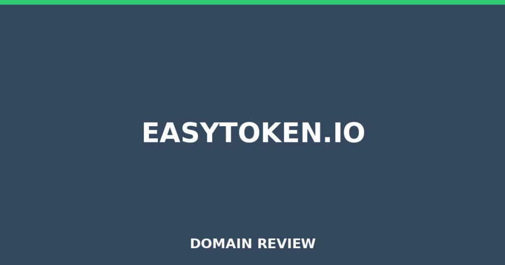 EASYTOKEN.IO review 2026 - Domain review placeholder image for easytoken.io