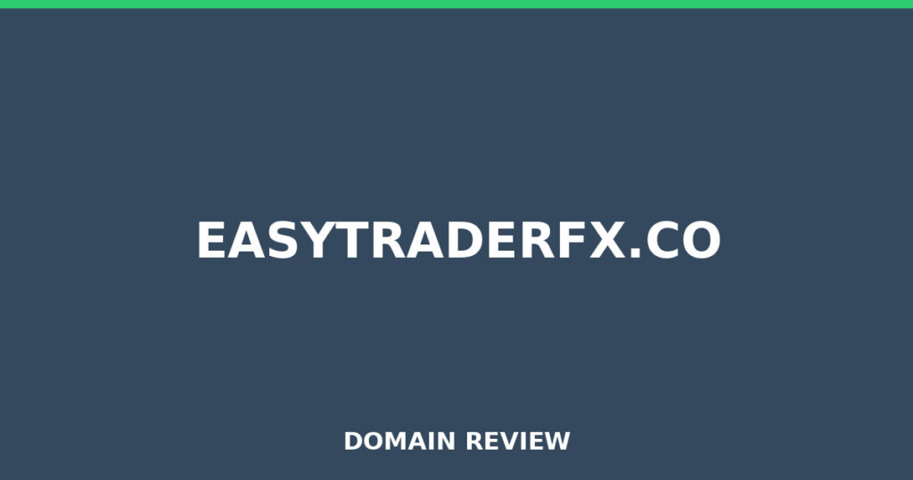 EASYTRADERFX.CO review 2026 - Domain review placeholder image for easytraderfx.co