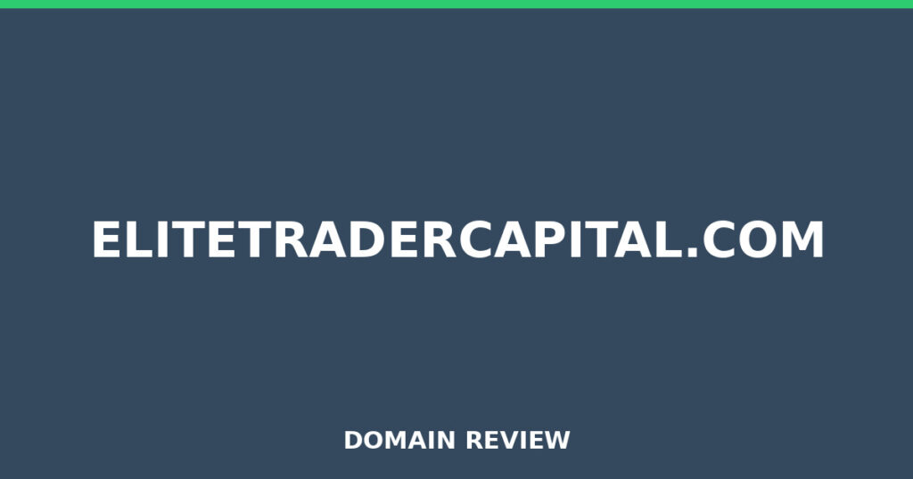 ELITETRADERCAPITAL.COM review 2026 - Domain review placeholder image for elitetradercapital.com