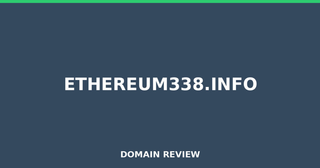 ETHEREUM338.INFO review 2026 - Domain review placeholder image for ethereum338.info