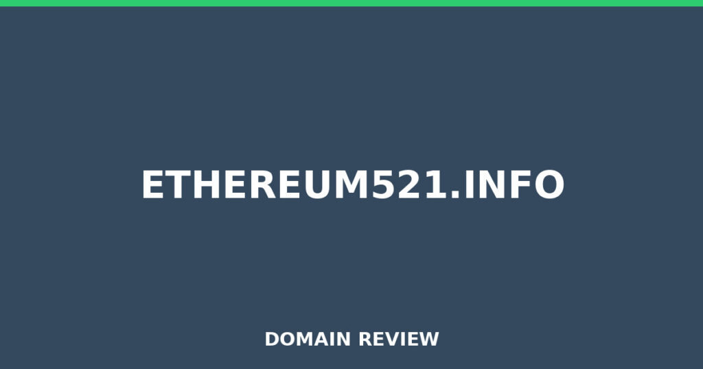 ETHEREUM521.INFO review 2026 - Domain review placeholder image for ethereum521.info