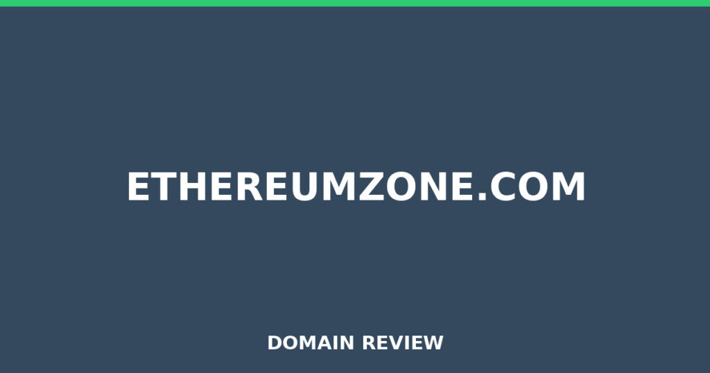 ETHEREUMZONE.COM review 2026 - Domain review placeholder image for ethereumzone.com