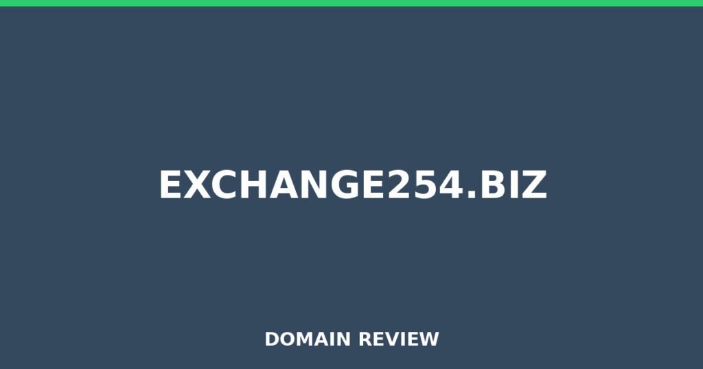 EXCHANGE254.BIZ review 2026 - Domain review placeholder image for exchange254.biz