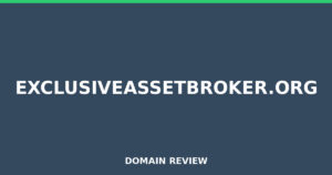 exclusiveassetbroker.org Review 2026 – Detailed Analysis