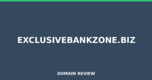 exclusivebankzone.biz 2026 Review – Legitimacy Check