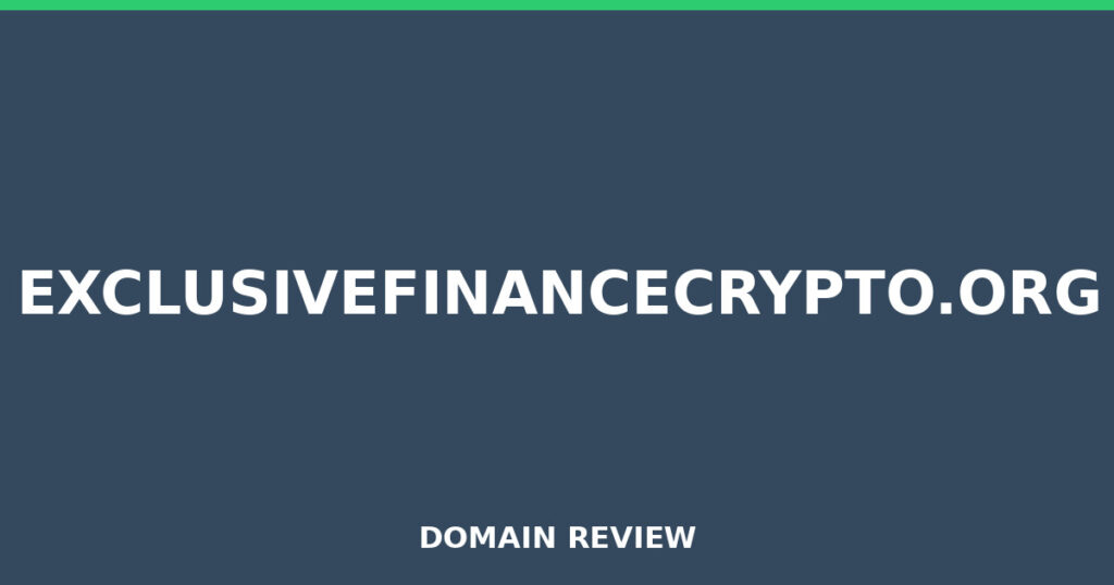 EXCLUSIVEFINANCECRYPTO.ORG review 2026 - Domain review placeholder image for exclusivefinancecrypto.org