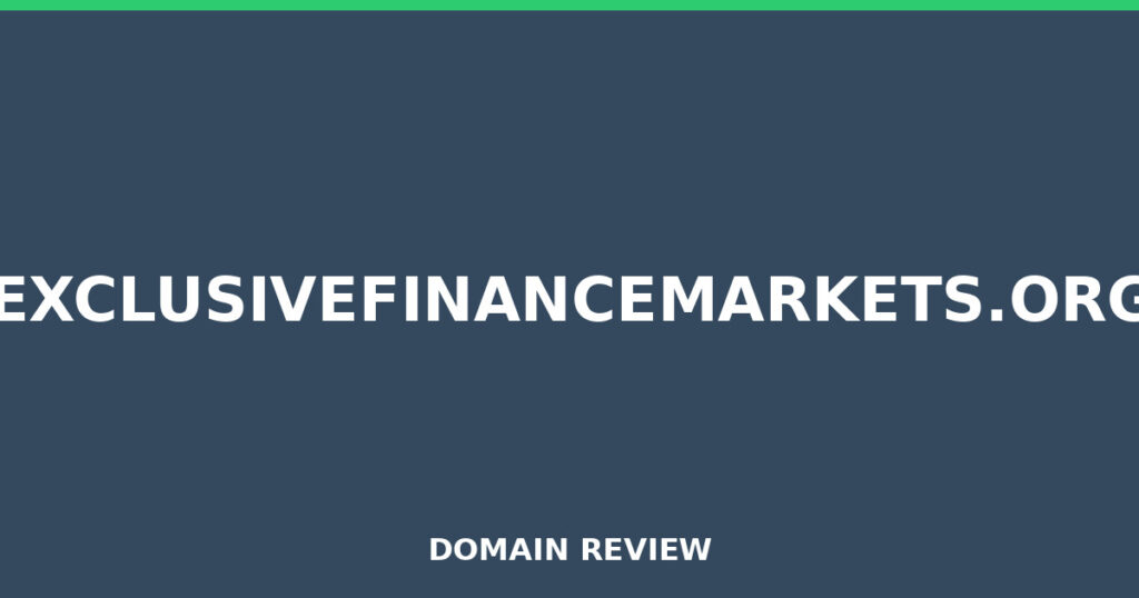 EXCLUSIVEFINANCEMARKETS.ORG review 2026 - Domain review placeholder image for exclusivefinancemarkets.org