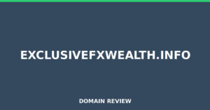 exclusivefxwealth.info 2026 Review – Legitimacy Check
