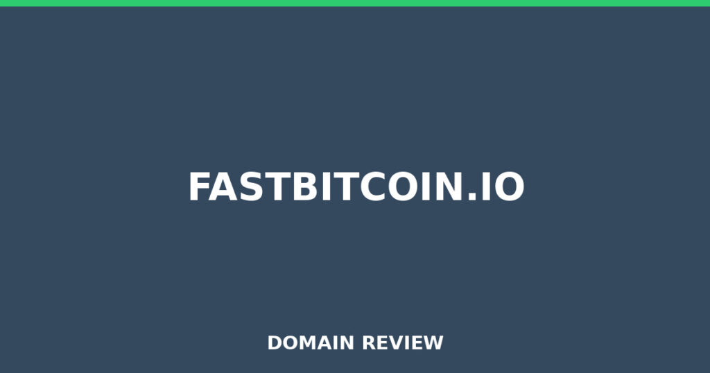 FASTBITCOIN.IO review 2026 - Domain review placeholder image for fastbitcoin.io