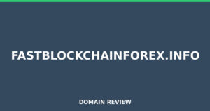 fastblockchainforex.info Review 2026 – Detailed Analysis