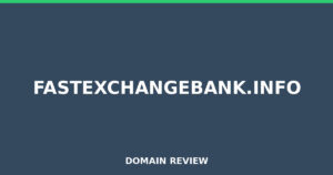 fastexchangebank.info 2026 Review – Legitimacy Check