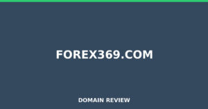 forex369.com 2026 Review – Legitimacy Check
