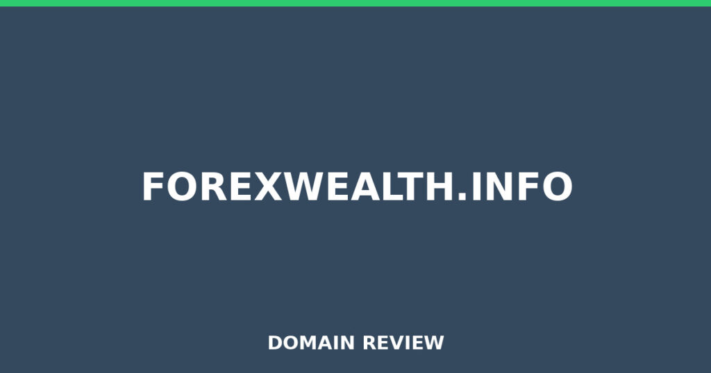 FOREXWEALTH.INFO review 2026 - Domain review placeholder image for forexwealth.info