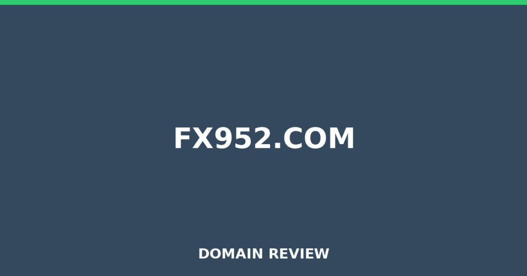 FX952.COM review 2026 - Domain review placeholder image for fx952.com