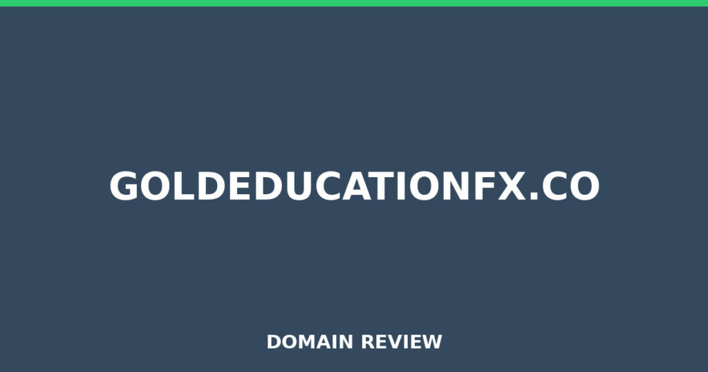 GOLDEDUCATIONFX.CO review 2026 - Domain review placeholder image for goldeducationfx.co