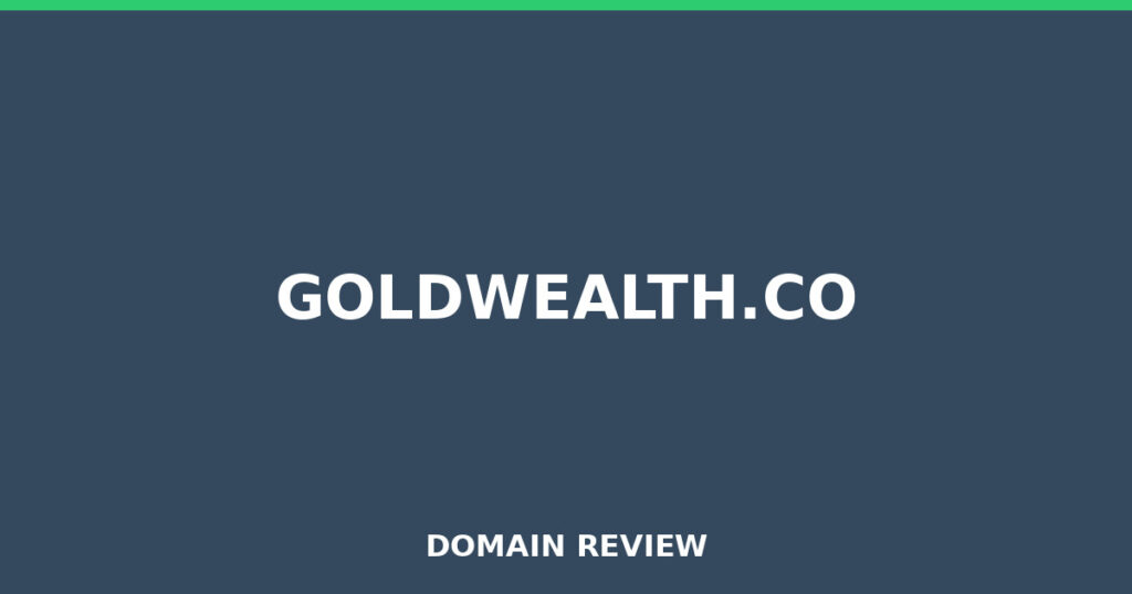 GOLDWEALTH.CO review 2026 - Domain review placeholder image for goldwealth.co
