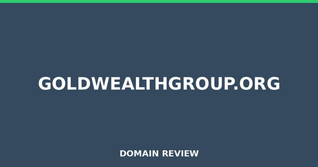 GOLDWEALTHGROUP.ORG review 2026 - Domain review placeholder image for goldwealthgroup.org