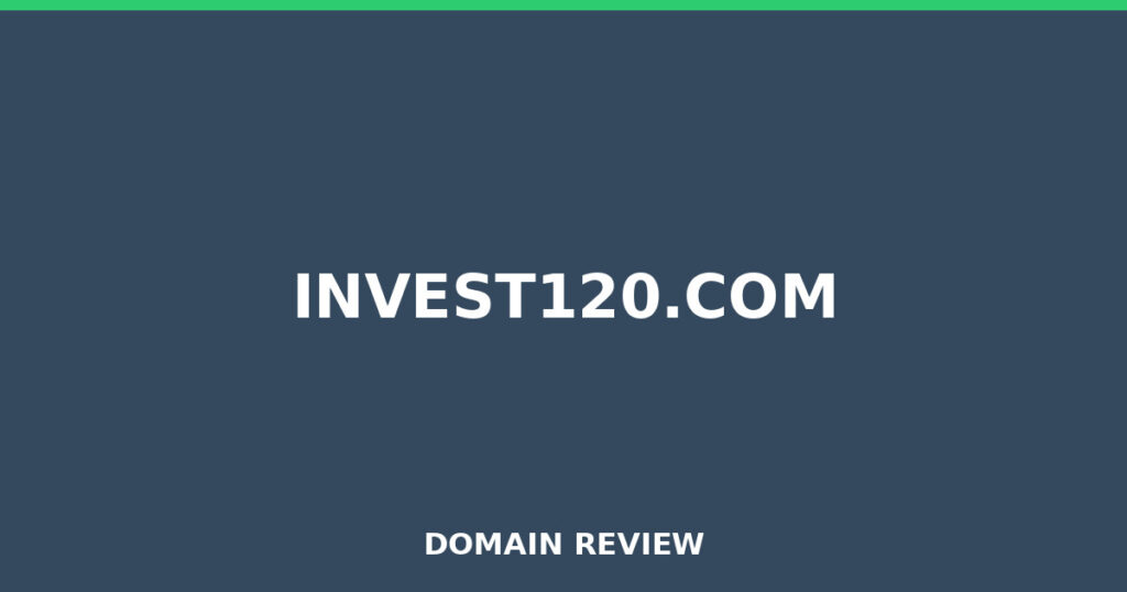 INVEST120.COM review 2026 - Domain review placeholder image for invest120.com