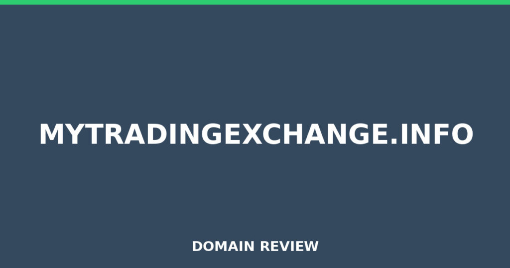 MYTRADINGEXCHANGE.INFO review 2026 - Domain review placeholder image for mytradingexchange.info