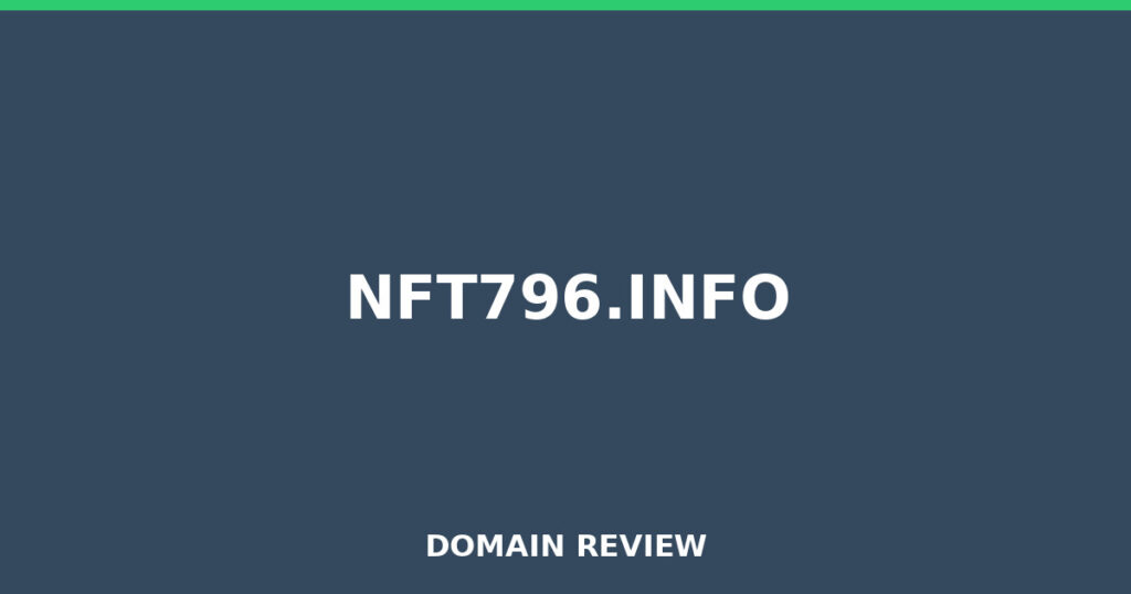 NFT796.INFO review 2026 - Domain review placeholder image for nft796.info