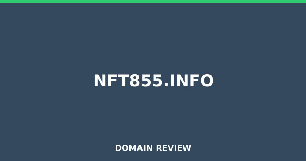 NFT855.INFO review 2026 - Domain review placeholder image for nft855.info