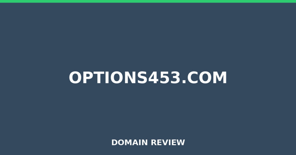 OPTIONS453.COM review 2026 - Domain review placeholder image for options453.com