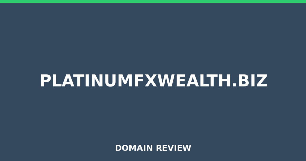 PLATINUMFXWEALTH.BIZ review 2026 - Domain review placeholder image for platinumfxwealth.biz