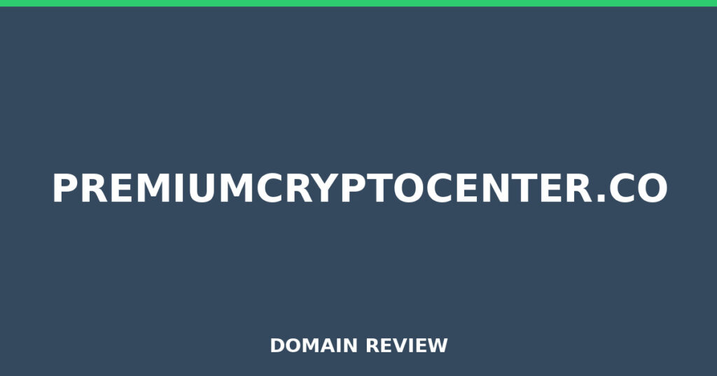 PREMIUMCRYPTOCENTER.CO review 2026 - Domain review placeholder image for premiumcryptocenter.co