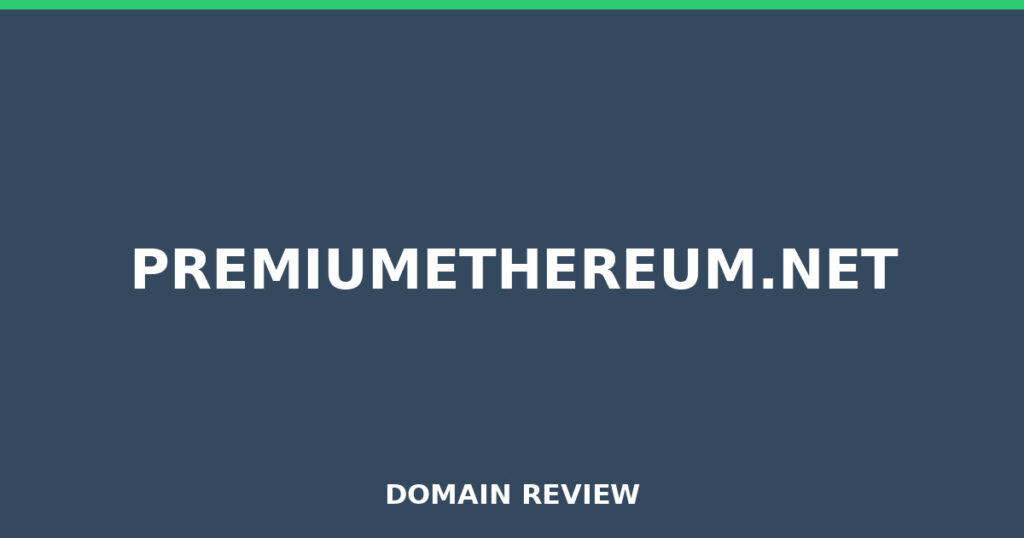 PREMIUMETHEREUM.NET review 2026 - Domain review placeholder image for premiumethereum.net