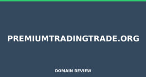 premiumtradingtrade.org 2026 Review – Legitimacy Check