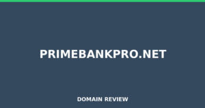 primebankpro.net 2026 Review – Legitimacy Check