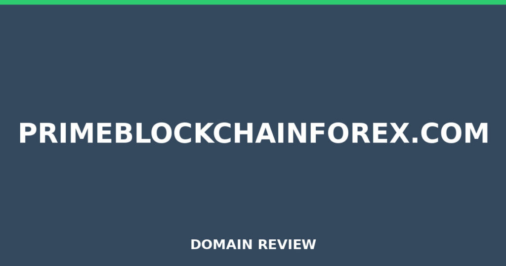 PRIMEBLOCKCHAINFOREX.COM review 2026 - Domain review placeholder image for primeblockchainforex.com