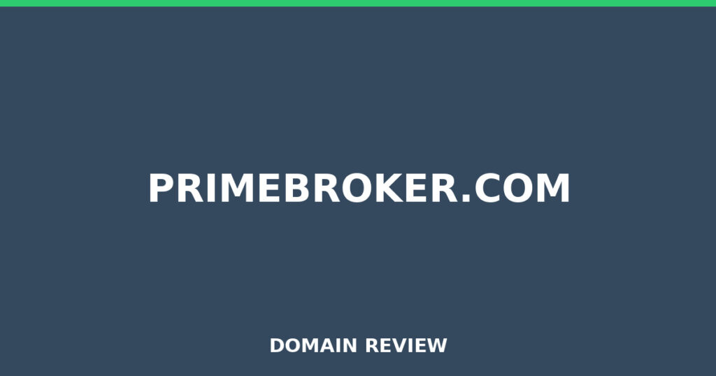 PRIMEBROKER.COM review 2026 - Domain review placeholder image for primebroker.com